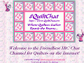 QuiltChat, Where Quilters Gather Round the Frame...