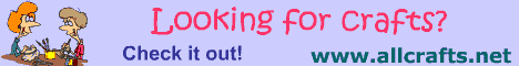 Go to AllCrafts.net� Free Crafts Projects!