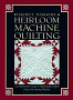 Heirloom Machine Quilting