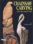 Chainsaw Carving: The Art & Craft