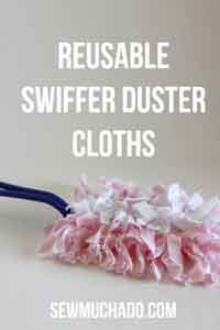  Reusable Swiffer Duster Cloths Tutorial